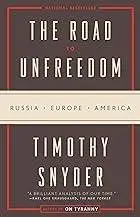 Cover of 'The Road to Unfreedom' by Timothy Snyder.