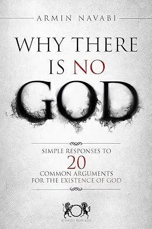 Book cover titled 'Why There is No God' addressing common arguments for God's existence.