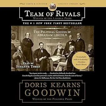 Cover of 'Team of Rivals' by Doris Kearns Goodwin featuring Abraham Lincoln and his cabinet.