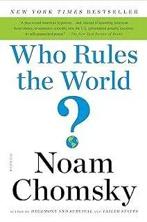 Book cover of 'Who Rules the World?' by Noam Chomsky.