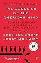 Book cover of 'The Coddling of the American Mind' by Greg Lukianoff and Jonathan Haidt.