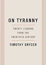 Book cover of 'On Tyranny' by Timothy Snyder.