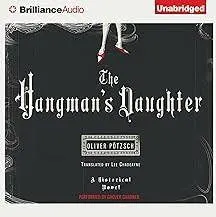 Cover of 'The Hangman's Daughter' audiobook by Oliver Pötzsch.