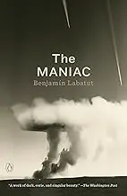 Book cover of The MANIAC by Labatut.